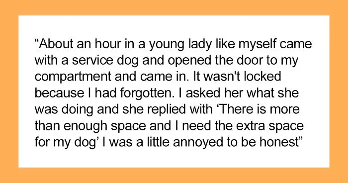 Traveler Is Told She Was Wrong For Asking A Woman With A Service Dog To Leave Her Compartment She Paid For So She Wants The Internet’s Opinion