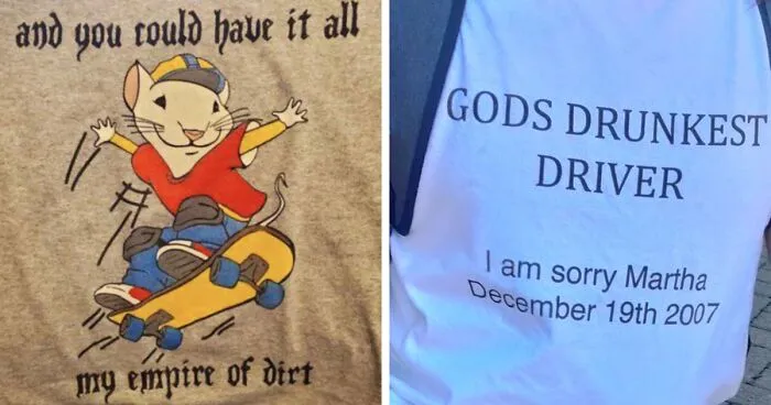 50 Ridiculous, Bizarre, And Downright Cursed Shirts People Actually Wear Out In Public, As Shared By These Twitter Accounts (New Pics)