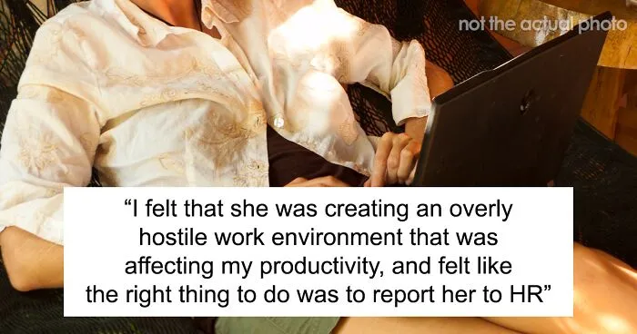 26 Y.O. Woman Reports Her Coworker To HR For Creating "An Overly Hostile Work Environment," Folks Online Call Her The Jerk