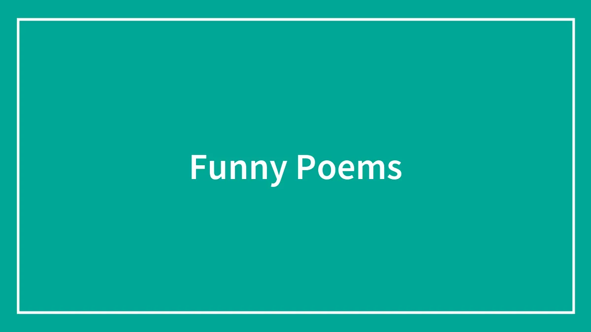 99 Funny Poems That Might Make Your Day Better