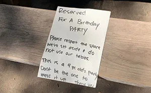"Don't Be The One To Mess It Up": Entitled Note On Public Park Benches Asks People To Not Sit There Because Of A Kid's Birthday