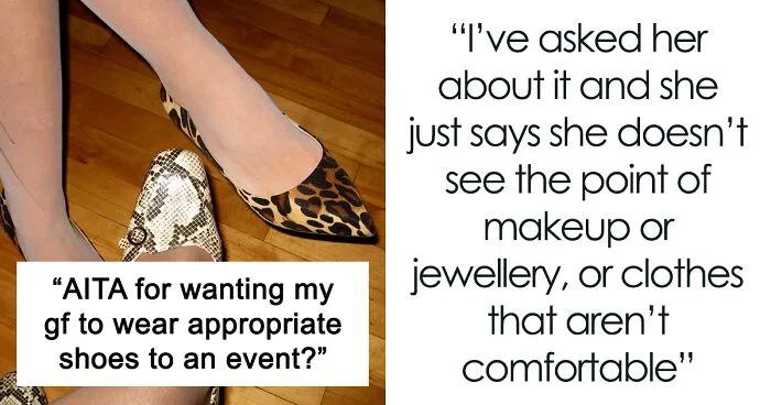 “[Am I The Jerk] For Wanting My Girlfriend To Wear Appropriate Shoes To An Event?”