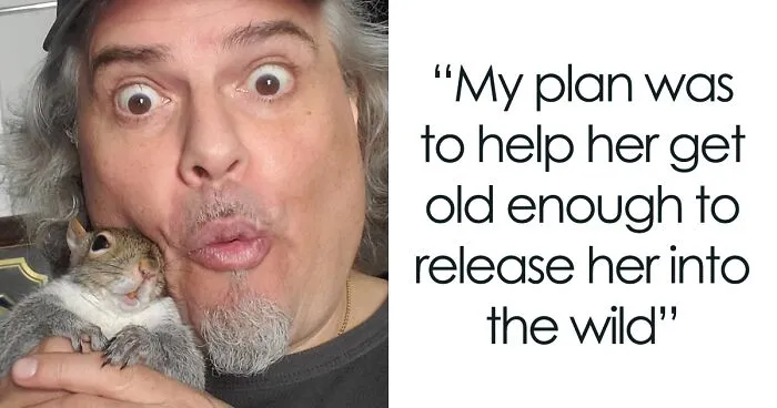 Baby Squirrel Chose This Man Instead Of Wilderness After Being Rejected By Her Mother, And The Internet Is Here For It