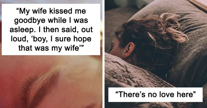 30 People Share The Funniest Things They’ve Heard Their Partners Say In Their Sleep