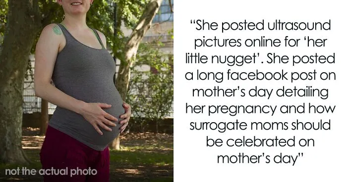 Woman Asks “AITA For Regretting Our Decision To Let Sister-In-Law Carry Our Child?” As She's Becoming Very Intrusive