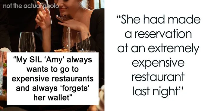 Woman's SIL "Forgets" Her Wallet All The Time When They Go To Restaurants, So She Took It For Her