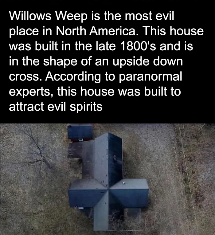 Aerial view of Willows Weep, an upside down cross shaped house built to attract evil spirits, creepy facts and pictures.