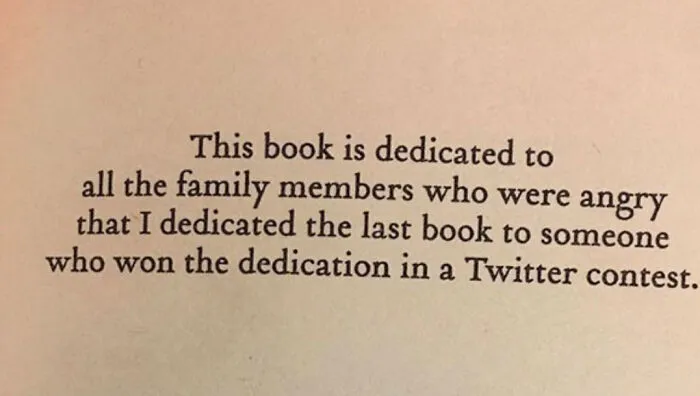 40 Examples Of Writers Leaving Fun And Unique Surprises "Dedicated To Those Who Read The Dedications"