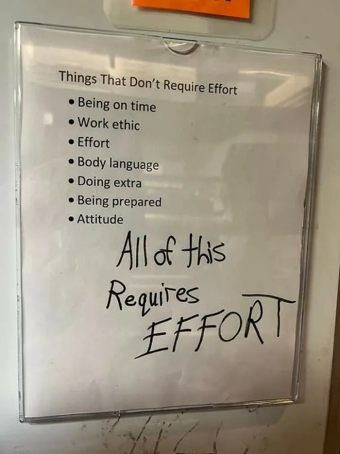 All Of This Requires Effort!
