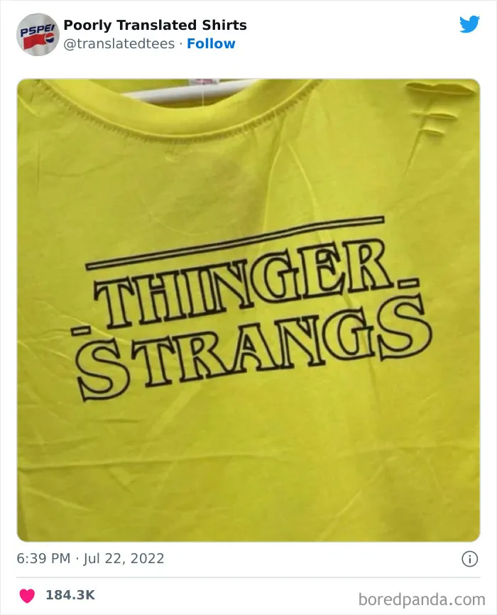 “Lost In Translation": 40 Ridiculous And Funny English T-Shirts Found Across The World