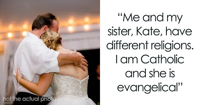 Evangelical Sister Gets Crossed Out From The Wedding Guest List After She Gets Into Religious Argument With Catholic Bride