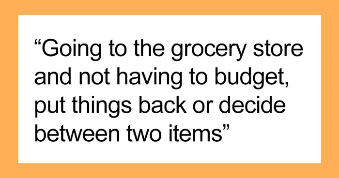 30 Luxuries That Are Apparently Necessities, According To These Former Poor People Online