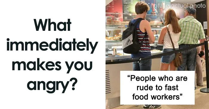 30 Things That Immediately Make People Angry Because They Are So Annoying, As Shared In This Online Group