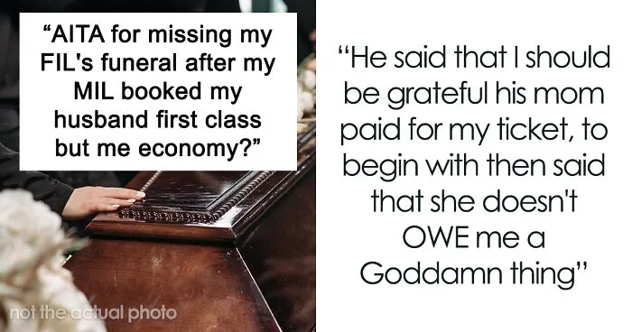"He Was Crying The Whole Ride To The Airport": Husband Calls Wife Pathetic And Cruel After She Skipped FIL's Funeral Because MIL Bought Her An Economy Ticket