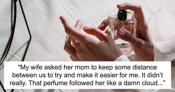 "Am I The Jerk For Asking My MIL To Leave Our Wedding Because Her Perfume Was Bothering Me?"