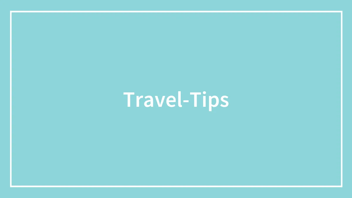 118 Travel Tips Packed To Enhance Your Traveling Experience