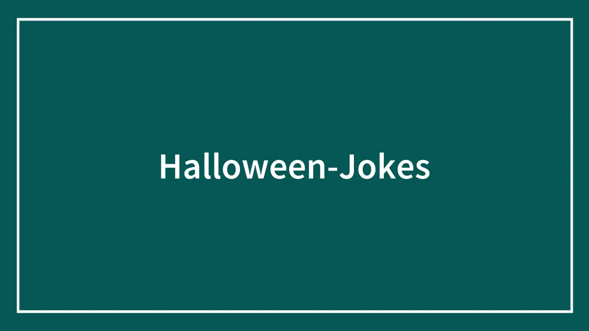 205 Halloween Jokes (2025 Update): Clean, Corny & Actually Funny