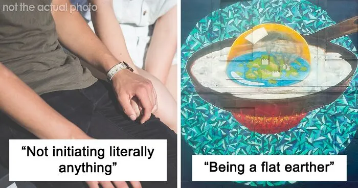 30 Pet Peeves And Red Flags When You First Start Dating Someone, As Pointed Out By Folks Online
