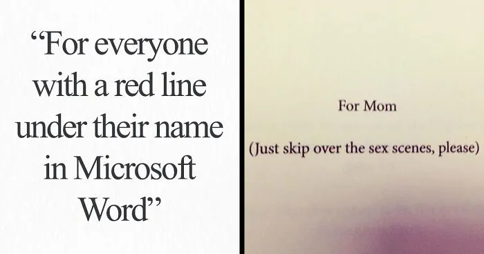 40 Examples Of Writers Leaving Fun And Unique Surprises "Dedicated To Those Who Read The Dedications"