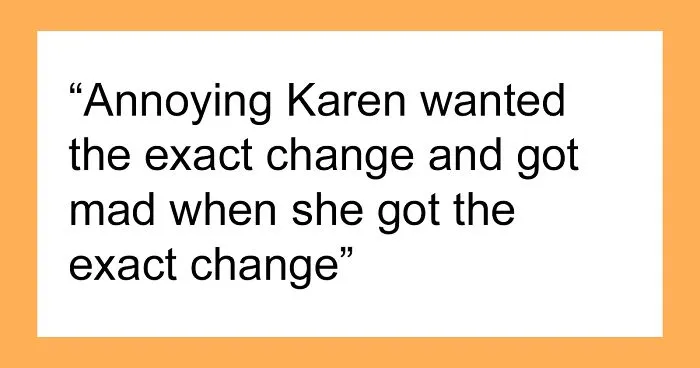 Karen Makes Employee's Life A Living Hell Over 10 Cents, Is Left Embarrassed In Front Of The Whole Store After They Maliciously Comply