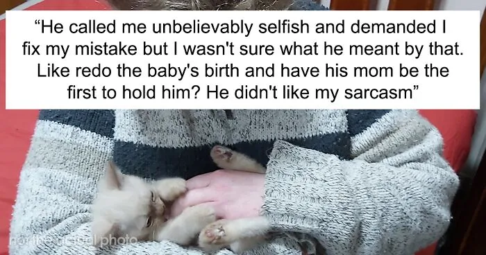 Mother-In-Law Insists On Holding Her Newborn Grandchild First, Goes Ballistic When The Wish Doesn’t Get Fulfilled