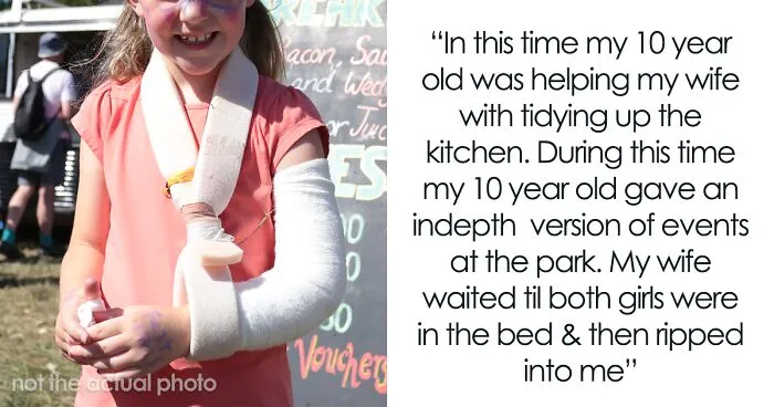 Husband Gets Schooled By Wife After He Has A Physical Nauseating Reaction To His Daughter Breaking Her Arm In Half, Wonders If He Deserved It