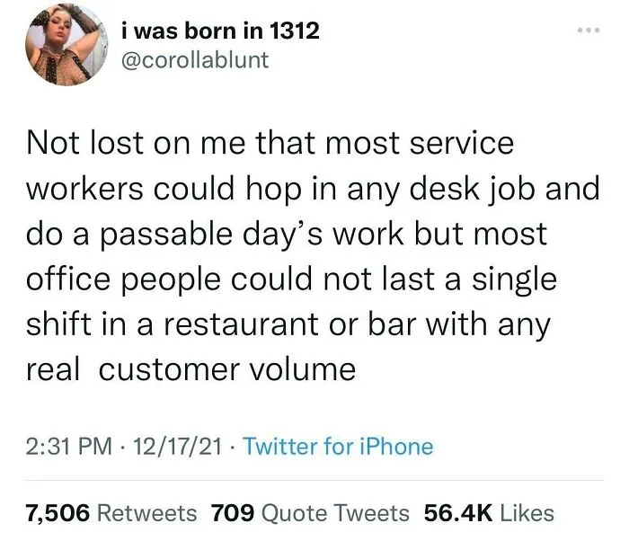 “Waiting Tables Is Just Entry Level Work. Anybody Can Do It…”