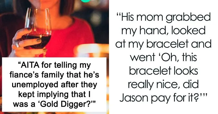 "I Snapped": Fiancé's Family Implies That This Woman Is A Gold Digger, So She "Exposes" His Unemployment At The Dinner Table