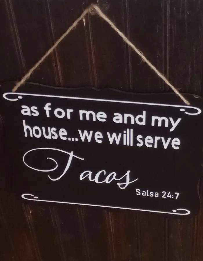 Taken At Our Local Mexican Restaurant. I Love It