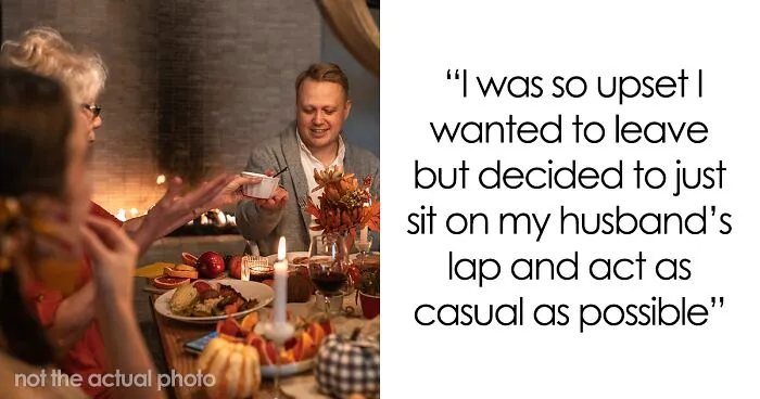 Woman Sits On Husband's Lap During Thanksgiving, Making It Very Awkward For His Mom And His Ex That She Invited To The Dinner