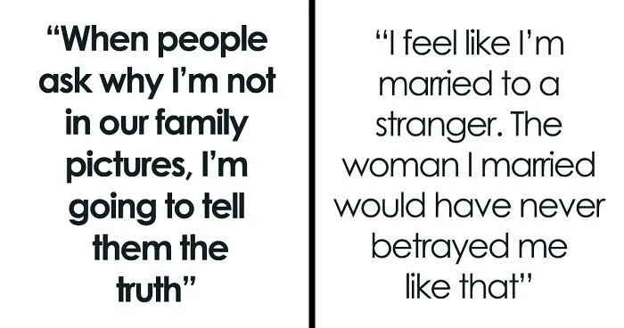 “When People Ask Why I’m Not In Our Family Pictures, I’m Going To Tell Them The Truth”