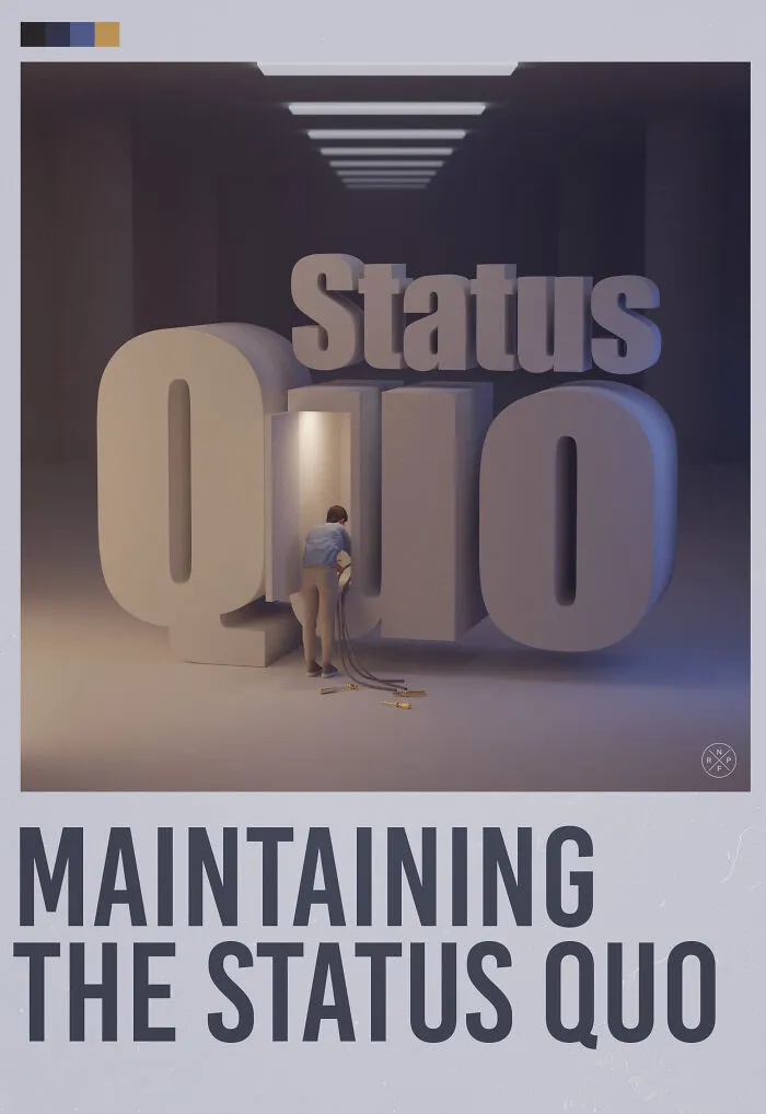 Maintaining The Status Quo