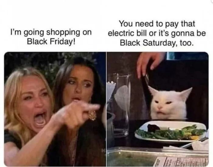 40 Of The Best Black Friday Memes To Laugh At After You're Done With Your Shopping Spree