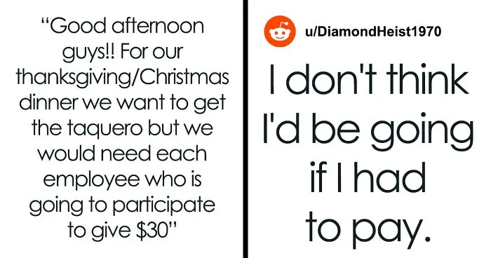 "I'd Be Busy That Night": Company Higher-Ups Expect Staff To Shell Out $30 Each For The Corporate Christmas Party