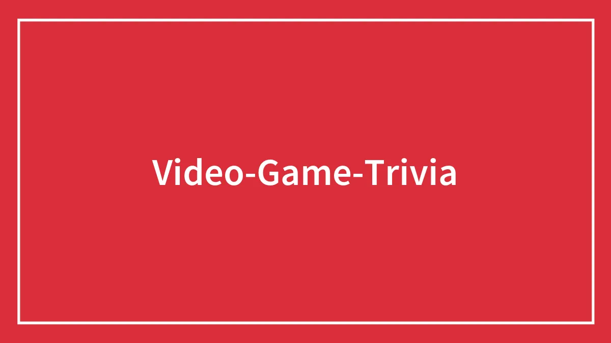 139 Video Game Trivia Questions That’ll Reveal If You’re An Expert Of The Gaming Industry
