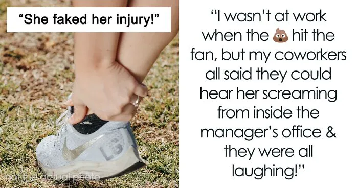 The Internet Applauds This Woman For Exposing Entitled Colleague Who’d Been Faking A "Sprained Ankle" For 2½ Weeks