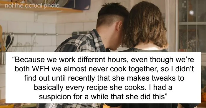 Guy Is Fed Up With Girlfriend's Cooking Because She Puts Her Own Twist On Recipes, Asks For Support Online But Receives A Reality Check