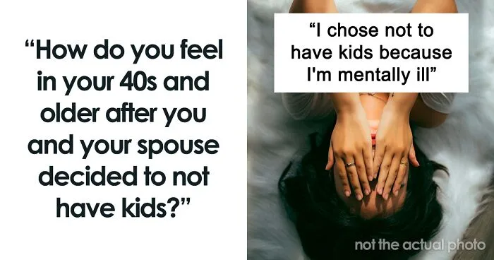 Someone Asks Childfree People Over 40 How They Feel About Not Having Kids, Gets 30 Honest Answers