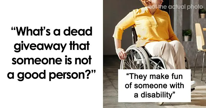 35 Dead Giveaways That Someone Is A Bad Person