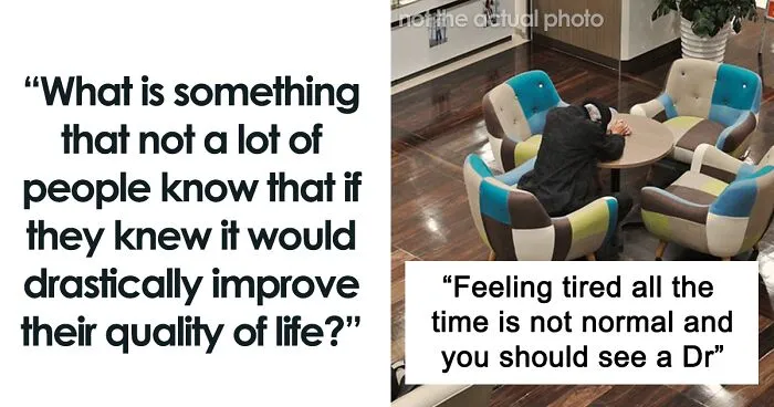 In This Viral Thread, People Are Exchanging Tips And Hacks For Living A Better Life (30 Answers)