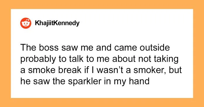 The Internet Applauds This Non-Smoker For Winning An Extra Break By 'Technically' Smoking