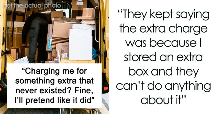Storage Company Charges Client For Something That Never Existed, So She Pretends Like It Does And Now They Have To Find It