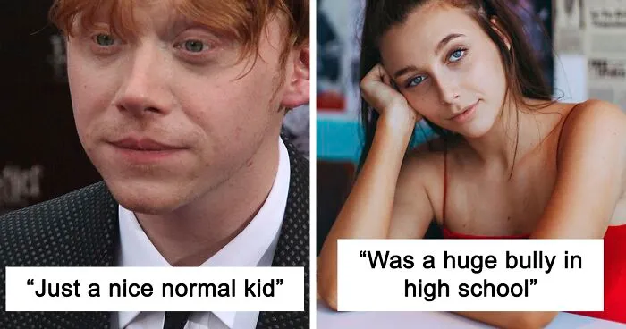 "Became Very Arrogant": 40 People Who Knew Celebrities Before They Were Famous Reveal What They Were Like