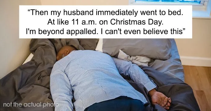 People Online Call This Woman The Jerk For Critiquing Her Husband Who Decided To Take A Nap On Christmas Day