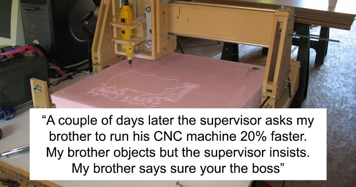 “Sure, You’re The Boss”: Supervisor Insists Worker Increase Machine Speed Above Its Limits, Regrets It Within Minutes