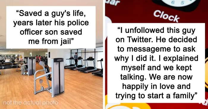 30 People Share Cases Of The "Butterfly Effect" Happening In Real Life