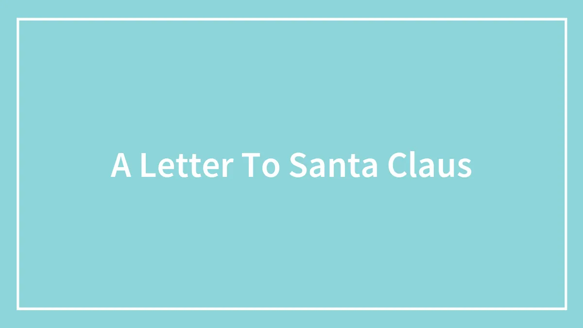 A Letter To Santa Claus