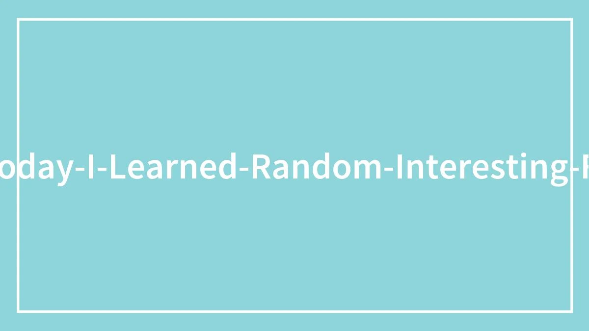 “Today I Learned”: People Share 35 Fascinating Things They Didn't Learn In School (New Pics)