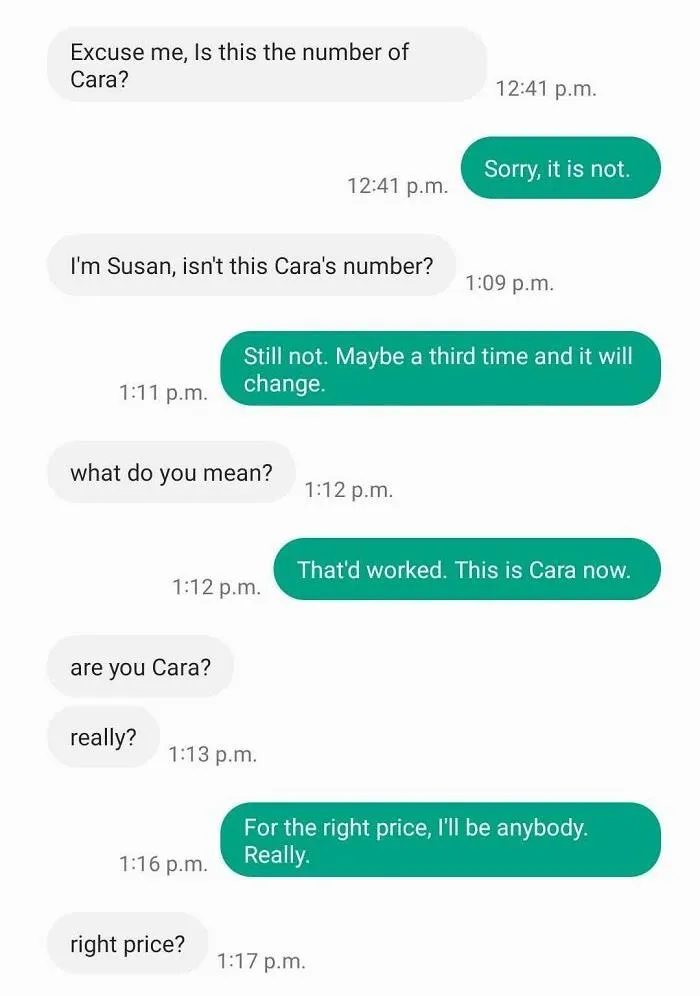 I Don't Change Identities For Free... Lol. I Did Start Out Politely At Least