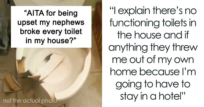 "You’re Throwing Us Out?": Woman Throws Out Her Husband's Brother And His Two Kids From Her Home After They Broke All The Toilets